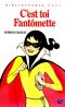 [Fantômette 49] • Fantômette - T49 - C'est toi Fantômette